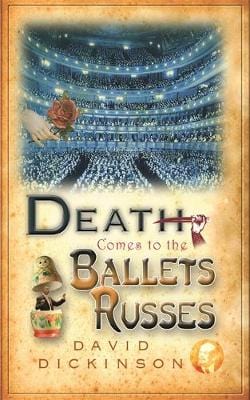 David Dickinson: Death Comes to the Ballets Russes [2016] paperback Hot on Sale