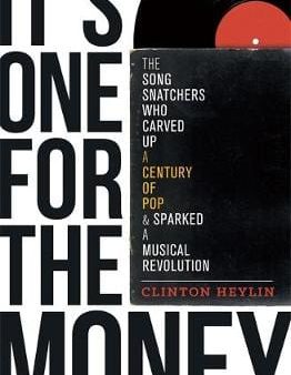 Clinton Heylin: It s One For The Money [2015] hardback Cheap