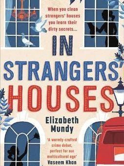 Elizabeth Mundy: In Strangers  Houses [2018] paperback For Cheap