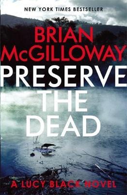 Brian Mcgilloway: Preserve the Dead [2015] paperback For Cheap