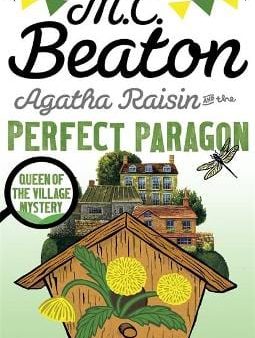 M C Beaton: Agatha Raisin and the Perfect Paragon [2016] paperback on Sale