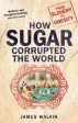 James Walvin: How Sugar Corrupted the World [2019] paperback Online Hot Sale