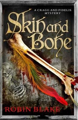 Robin Blake: Skin and Bone [2016] paperback Hot on Sale