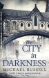 Michael Russell: The City in Darkness [2017] paperback Fashion